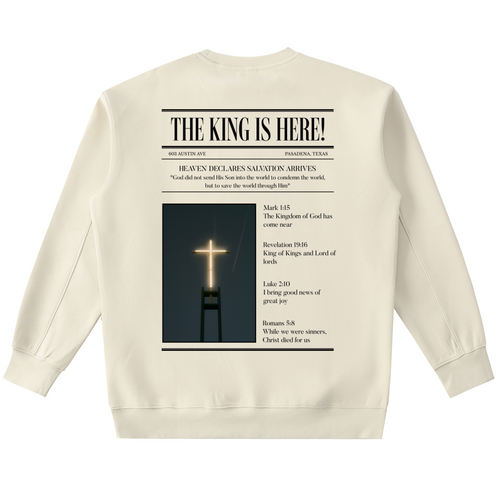 Heavyweight Crewneck | The King Is Here |